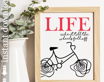 Druckbare Wandkunst, Abschlussgeschenk, inspirierendes Lebenszitat, Ermutigung, Humorkunst, einzigartige Wohnkultur, Fahrradkunst, Wohnheimdekor, Bürokunst