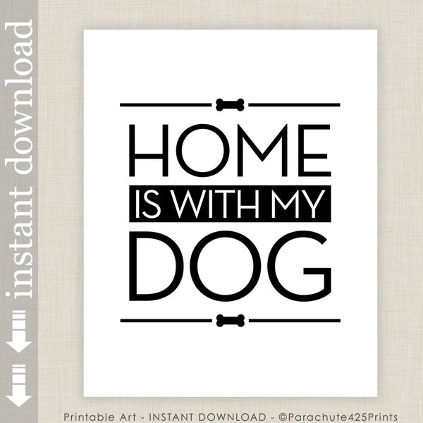 Dog Printable, Home Is With My Dog, dog wall art, dog print, gift for dog lover, dog download, dog gift, dog quote print, square dog art