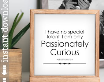 Albert Einstein Passionately Curious Printable Quote, inspirational quote, office wall art