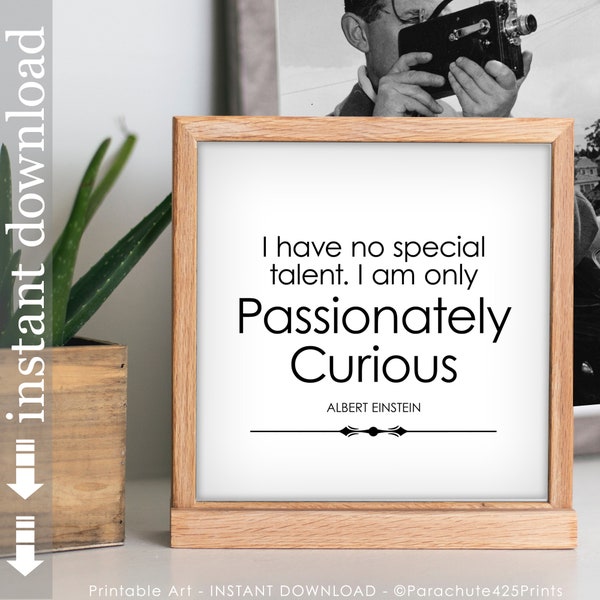 Albert Einstein Passionately Curious Printable Quote, inspirational quote, office wall art