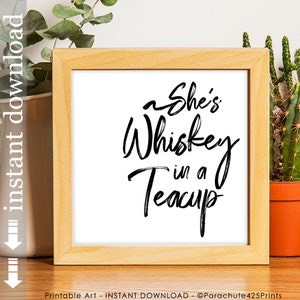 Whiskey In A Teacup afdrukbare kunst aan de muur voor interieur of cadeau afbeelding 1