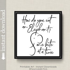 How Do You Eat An Elephant, Printable Wall Art for Dorm, Office Decor or Home, Motivational Quote, Teen Art, Support Gift image 5