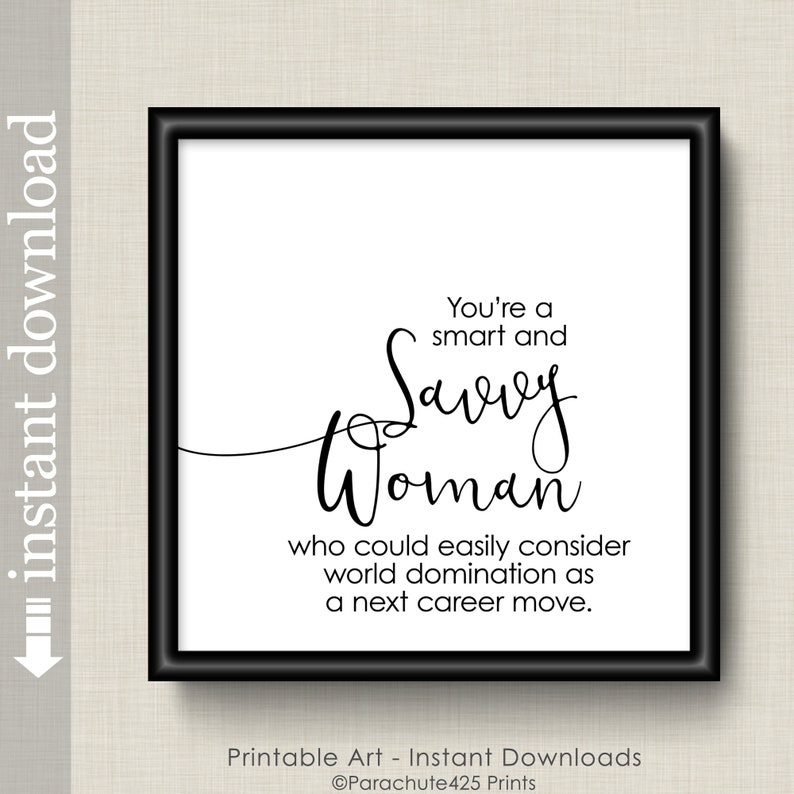 Savvy Woman Printable Wall Art for Mother's Day gift, female boss or office and dorm decor image 6