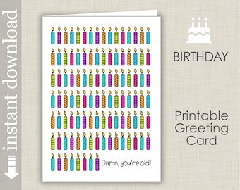 Damn You're Old, Adult Printable Birthday Card for Over The Hill Friends and Family, Senior Birthday Card, Co Worker Birthday