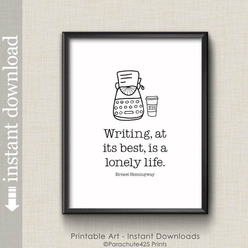 Hemingway Quote Printable Wall Art, inspirational gift for writer, office or dorm art image 3
