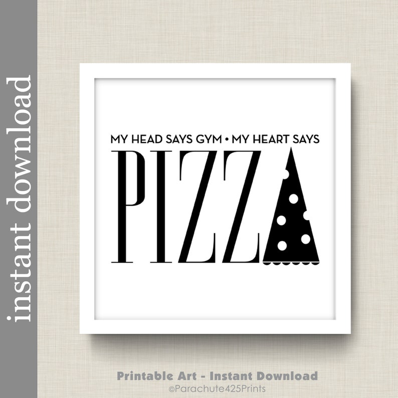 Pizza Quote Printable Wall Art, Gym or Kitchen Art, Funny Food Print image 4