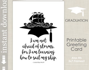 Alcott Quote Printable Graduation Card for High School or College Graduation, I Am Not Afraid Of Storms, Inspirational Graduation Quote