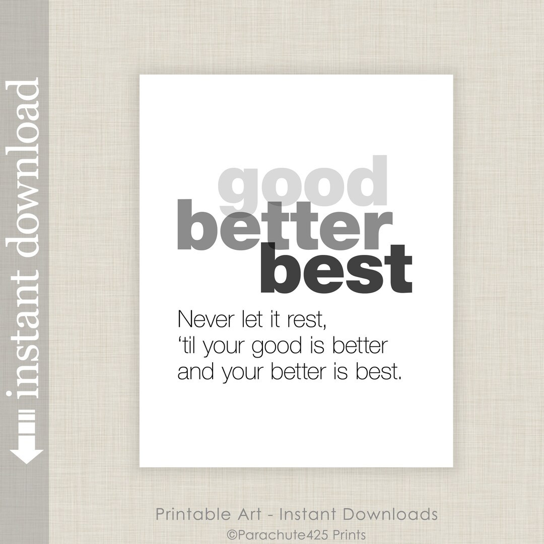 Inspirational Quote Printable Quote Good Better Best Dorm - Etsy