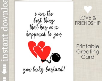 Lucky Bastard Funny Valentine Card Printable, Anniversary Card, Sweetest Day Card, ball and chain card for him