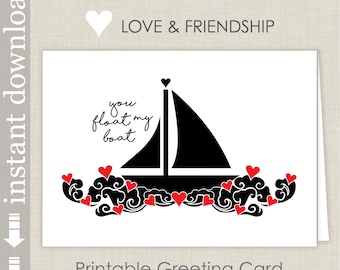 You Float My Boat, Romantic Printable Valentine Card, Sweetest Day Card, Anniversary Card