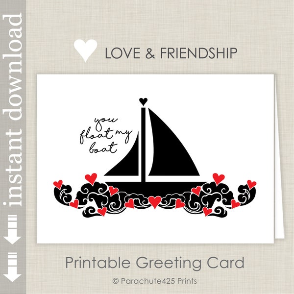 You Float My Boat, Romantic Printable Valentine Card, Sweetest Day Card, Anniversary Card