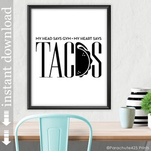 Taco Quote Printable Wall Art, Gym or Kitchen Art, Funny Food Print image 1