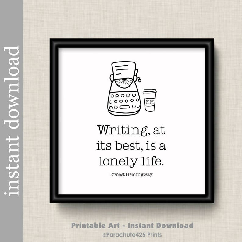 Hemingway Quote Printable Wall Art, inspirational gift for writer, office or dorm art image 4