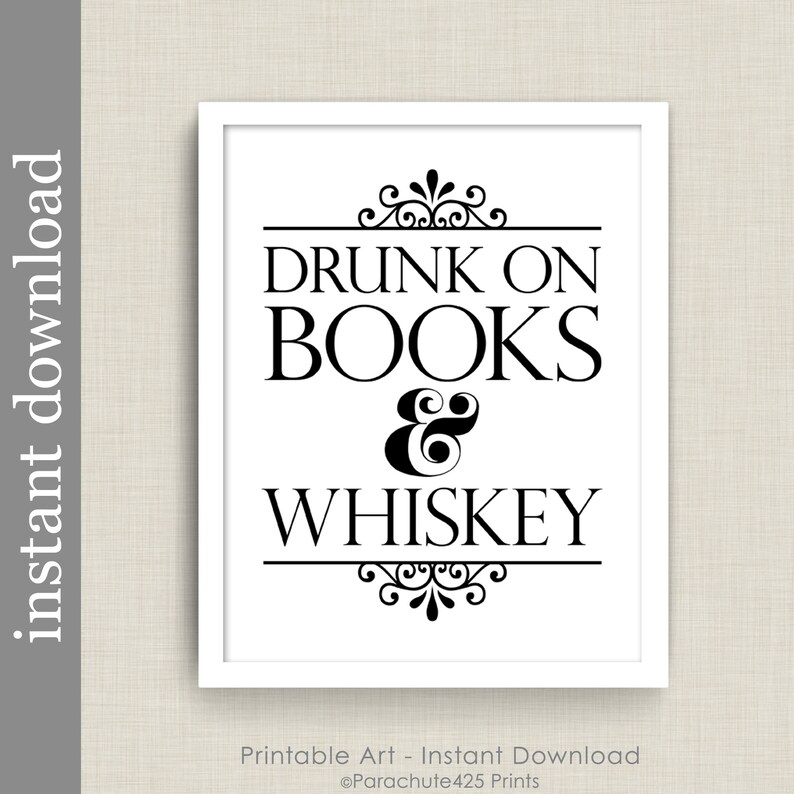 Ivre de livres et de whisky, citation de livre d'art mural imprimable pour cadeau de bibliophile ou art de bibliothèque et de dortoir, art du whisky image 4