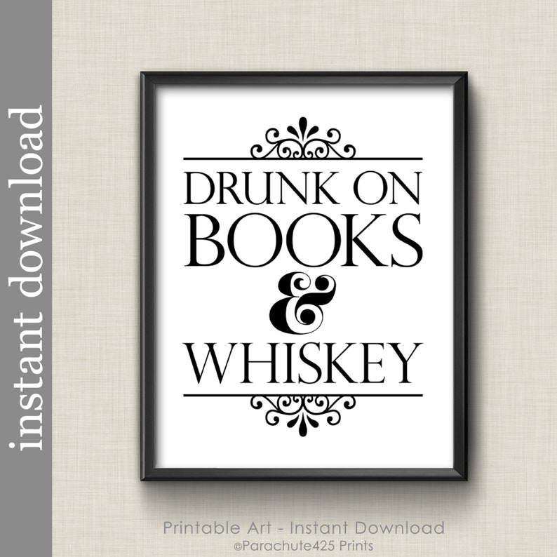 Ivre de livres et de whisky, citation de livre d'art mural imprimable pour cadeau de bibliophile ou art de bibliothèque et de dortoir, art du whisky image 2