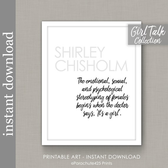 Shirley Chisholm Quote printable feminist quote | Etsy
