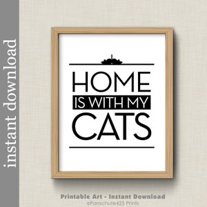 Cat Printable, Home Is With My Cats, cat wall art, cat print, gift for cat lover, cat download, cat gift, cat quote print, square cat art image 2
