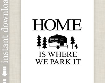 Home Is Where We Park It, Printable Camping Art or Gift for Camper, Camping Honeymoon Gift