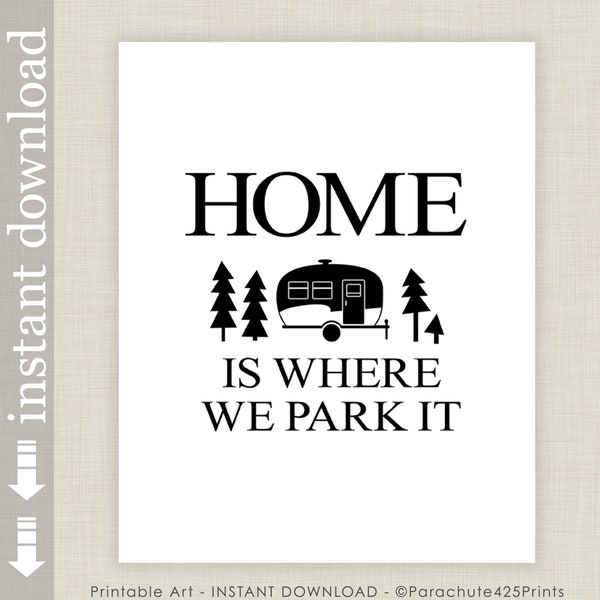 Home Is Where We Park It, Printable Camping Art or Gift for Camper, Camping Honeymoon Gift