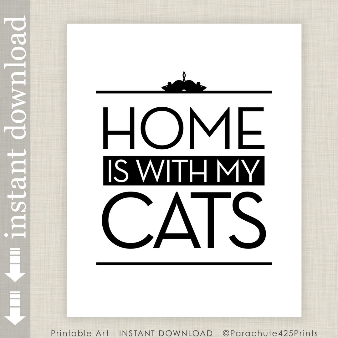 Cat Printable, Home is With My Cats, Cat Wall Art, Cat Print, Gift for ...