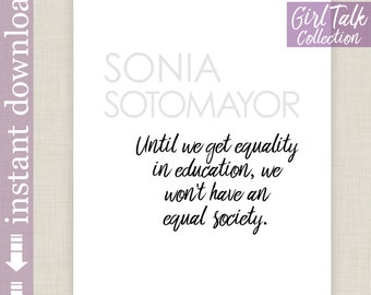 Sonia Sotomayor Printable Quote on Education for teacher gift or classroom art