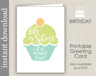 Birthday Printable, birthday card, printable card, Life Is Short, note card, cupcake card, friend birthday, over the hill, get well card