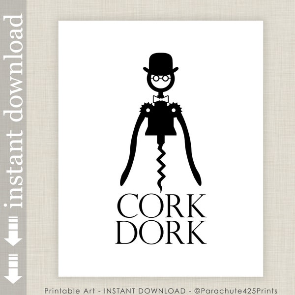 Cork Dork Printable Wall Art, Fun Corkscrew Print for Wine Decor, Wine Gift