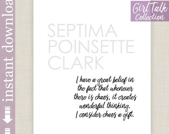 Septima Poinsette Clark printable inspirational quote, I consider chaos a gift