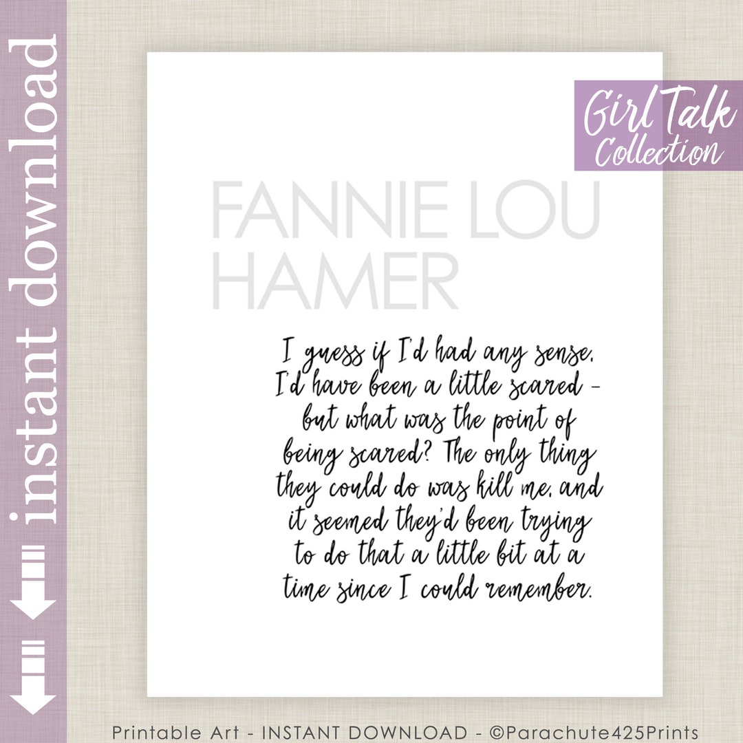 Fannie Lou Hamer Quote, Printable Wall Art - Etsy