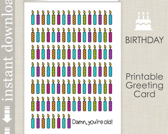 Damn You're Old, Adult Printable Birthday Card for Over The Hill Friends and Family, Senior Birthday Card, Co Worker Birthday