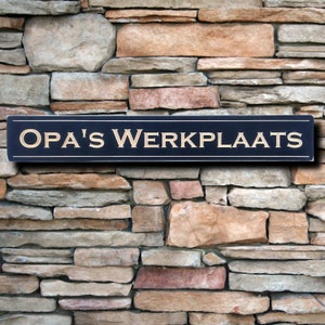 Enseigne hollandaise, Opa&#39;s Werkplaats, enseigne d&#39;atelier en bois personnalisée, cadeau pour opa, enseigne de garage sculptée