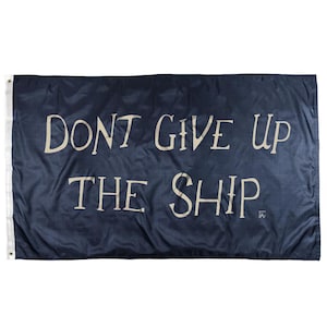 Don&#39;t Give Up the Ship Outdoor Flag