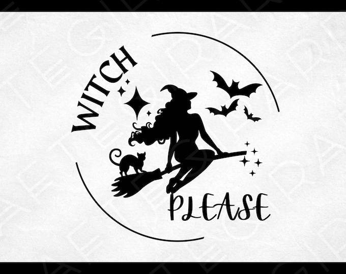 Witch Please Digital Design | Playful Witch Graphic for DIY Projects, DTF, DTG, Stickers & Sublimation