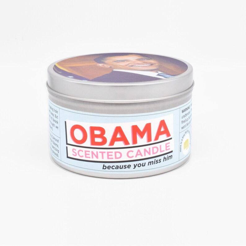 The Obama Scented Candle, because you miss him.