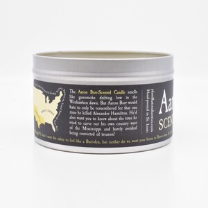 Aaron Burr Scented Candle Funny Historical Gift And FYI Burr shot Alexander Hamilton, as depicted in the Hamilton musical image 5