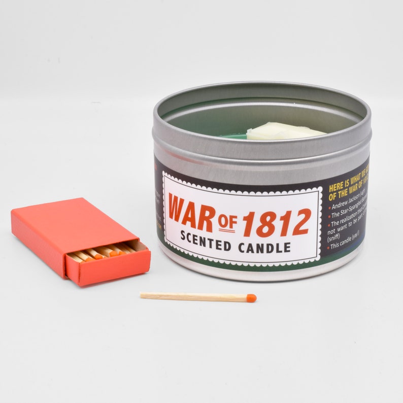 Here is the War of 1812 Scented Candle placed next to a box of matches, to demonstrate how it is much bigger than a box of matches.