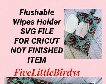 SGV Files Only Read Description Flushable Size Small Wipe Holder with opening for fliptop Flushable Not Finished Item