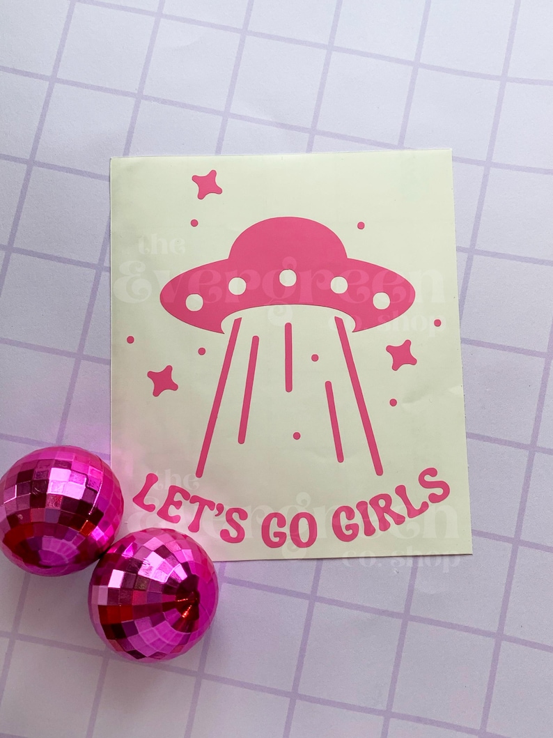 Let's Go Girls UFO Vinyl Decal | UFO Alien Outer Space Space Ship Decal | Car Window, Laptop, Water Bottle Decal | Funny Decal bild 3