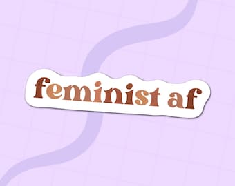 Feminist AF Sticker | Laptop, iPad Decal | Water Resistant, Glossy Finish | Simple Feminist Sticker, Female Empowerment, Girl Power
