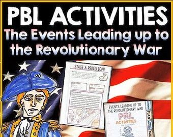 Events Leading Up to Revolutionary War PBL Activities | The American Revolution