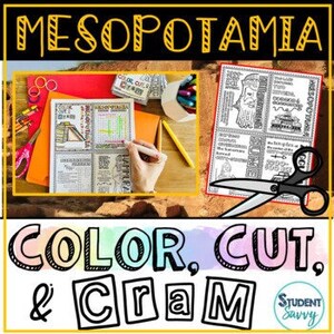 May include: A printable educational resource for learning about Mesopotamia. The resource includes a color, cut, and cram activity with a map, timeline, and other information about ancient Mesopotamia.