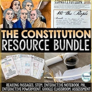 May include: A resource bundle for teaching about the US Constitution. The bundle includes reading passages, STEM activities, an interactive notebook, project-based learning activities, an interactive PowerPoint presentation, Google Classroom resources, and an assessment. The image shows a variety of printable worksheets, a quill pen, and a rolled-up scroll.