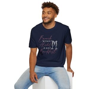 Classy Brunch Without Alcohol Is Just Breakfast Shirt | Elegant Drinking Tee | Mimosa Lover Gift | Women&#39;s Fashion