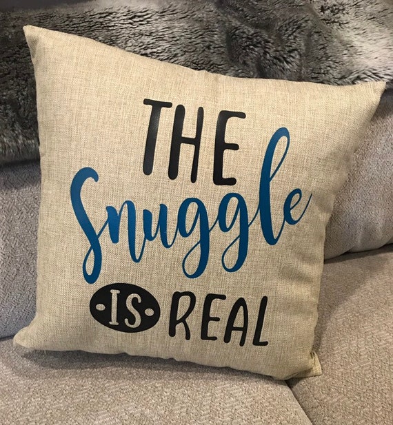 The Snuggle is Real Pillow Cover the Snuggle is Real Pillow Etsy