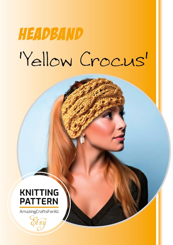 Knitting PATTERN for headband  | Yellow Crocus | beginner friendly booklet with tutorials, simple chart and instructions. PDF