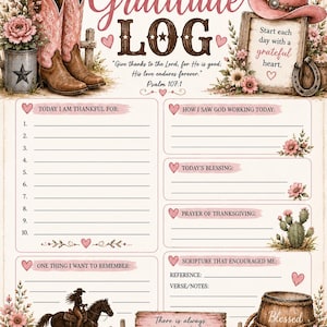Könnte beinhalten: Eine Dankbarkeits-Logbuchseite mit rosa Cowboystiefeln, einem rosa Cowboyhut, einem Pferd, einem Holzfass und Blumenakzenten. Der Text enthält Gratitude Log, Psalm 107:1, Start each day with a grateful heart und There is always something to be thankful for.