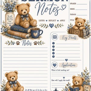 Puede incluir: Una hoja imprimible de notas de sermón con osos de peluche, detalles florales azules y libros. El texto incluye 'SERMON Notes', 'LISTEN REFLECT APPLY', 'Key Points', 'Application', 'Be still and know that I am God' y 'PIXEL & PEN'.