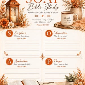May include: A SOAP Bible study worksheet featuring sections for Scripture, Observation, Application, and Prayer. The page includes illustrations of a lantern, a mug with the text Be still and know, an open Bible, and a notebook with the text His grace is enough for today.