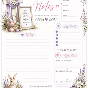 May include: A sermon notes printable sheet featuring a wooden cross, a basket of pastel eggs, and a rabbit. The text includes "Sermon Notes," "He is not here; He has risen! Matthew 28:6," "Key Points," "Application," and "I am the resurrection and the life."