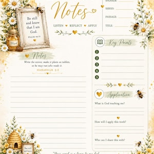 May include: A sermon notes printable sheet featuring a bee and daisy theme with gold accents. It includes sections for date, speaker, series, passage, title, key points, and application, along with Bible verses and a honey pot illustration.